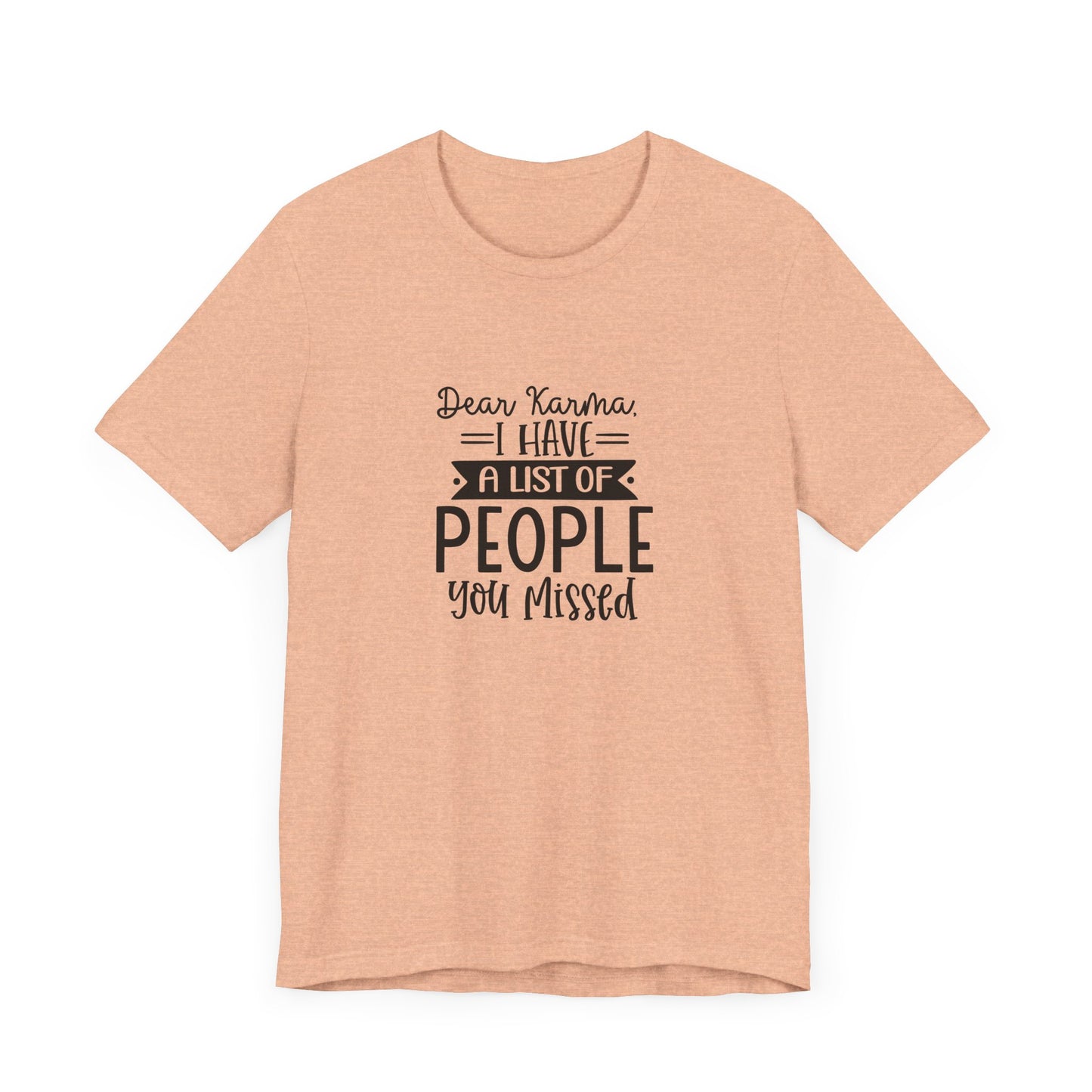 Karma List Unisex Jersey Tee - Humorous Short Sleeve Shirt for Fun-Loving Individuals