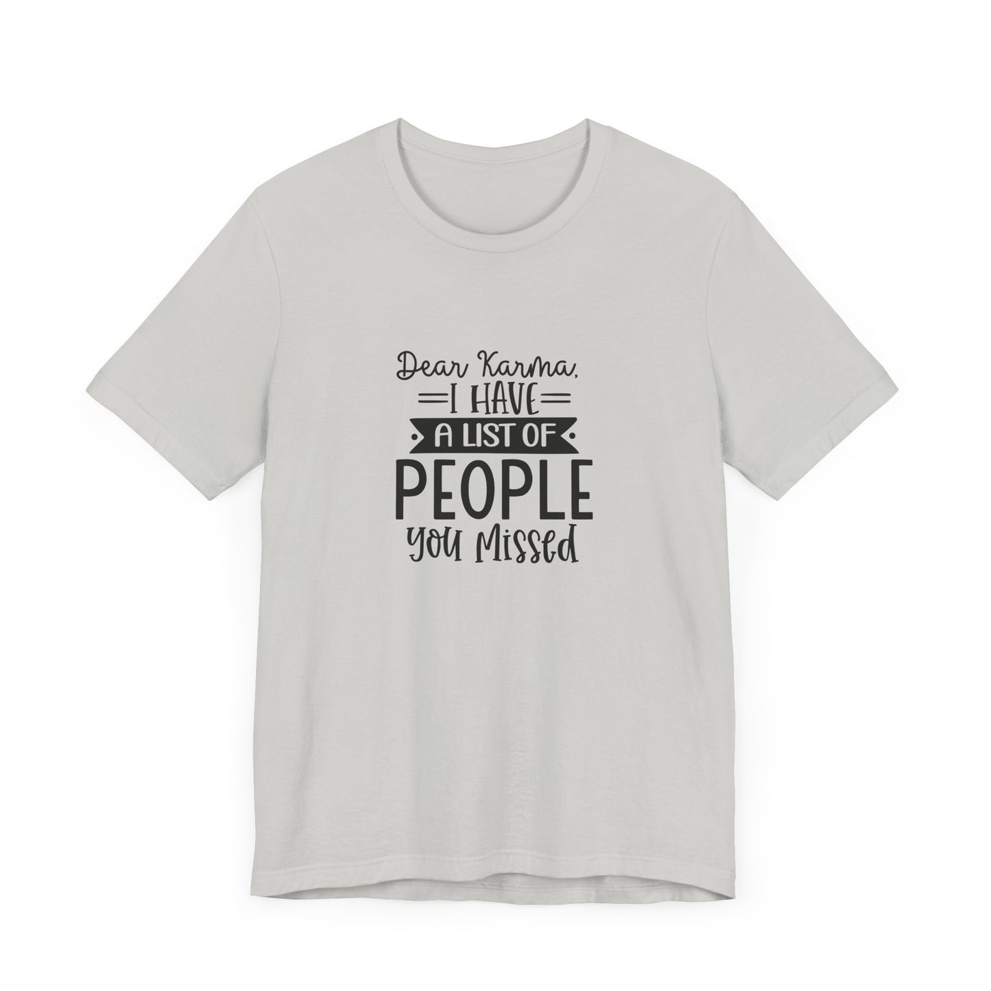 Karma List Unisex Jersey Tee - Humorous Short Sleeve Shirt for Fun-Loving Individuals