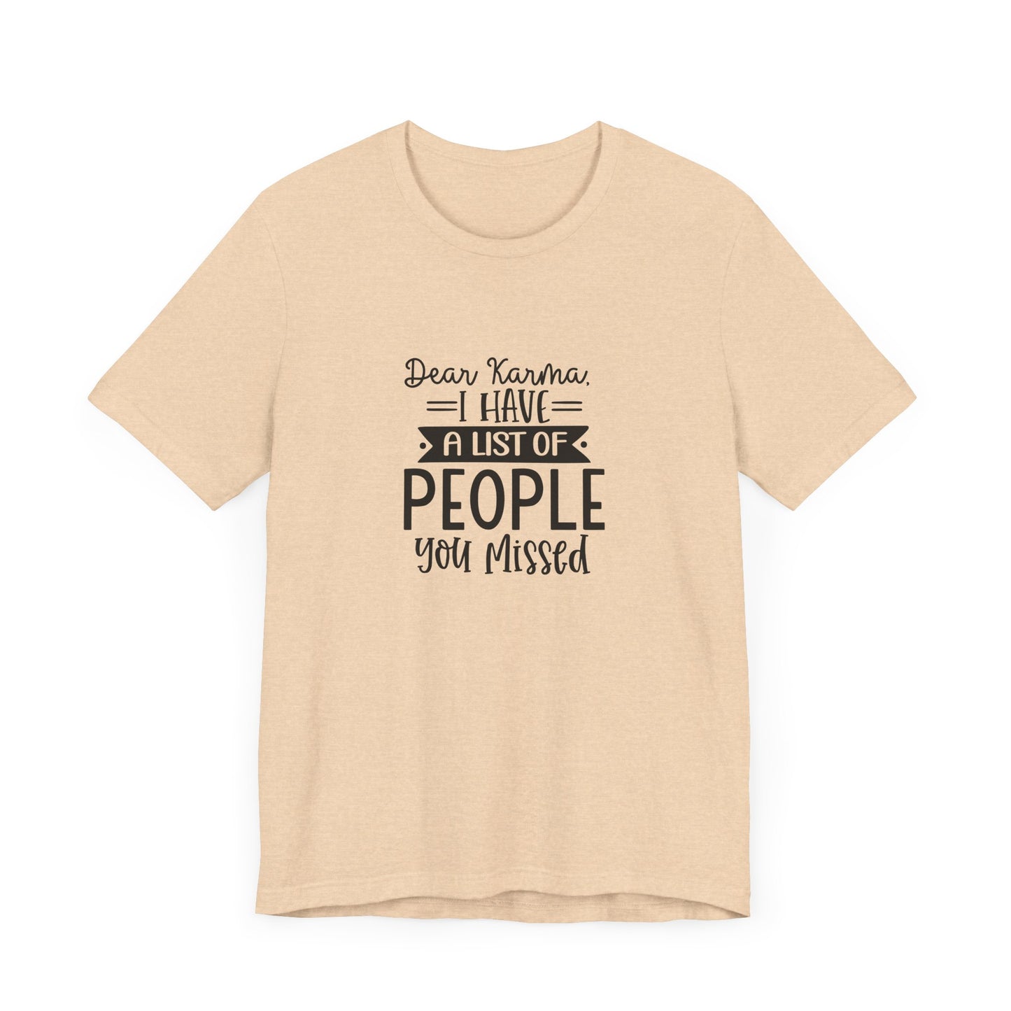 Karma List Unisex Jersey Tee - Humorous Short Sleeve Shirt for Fun-Loving Individuals