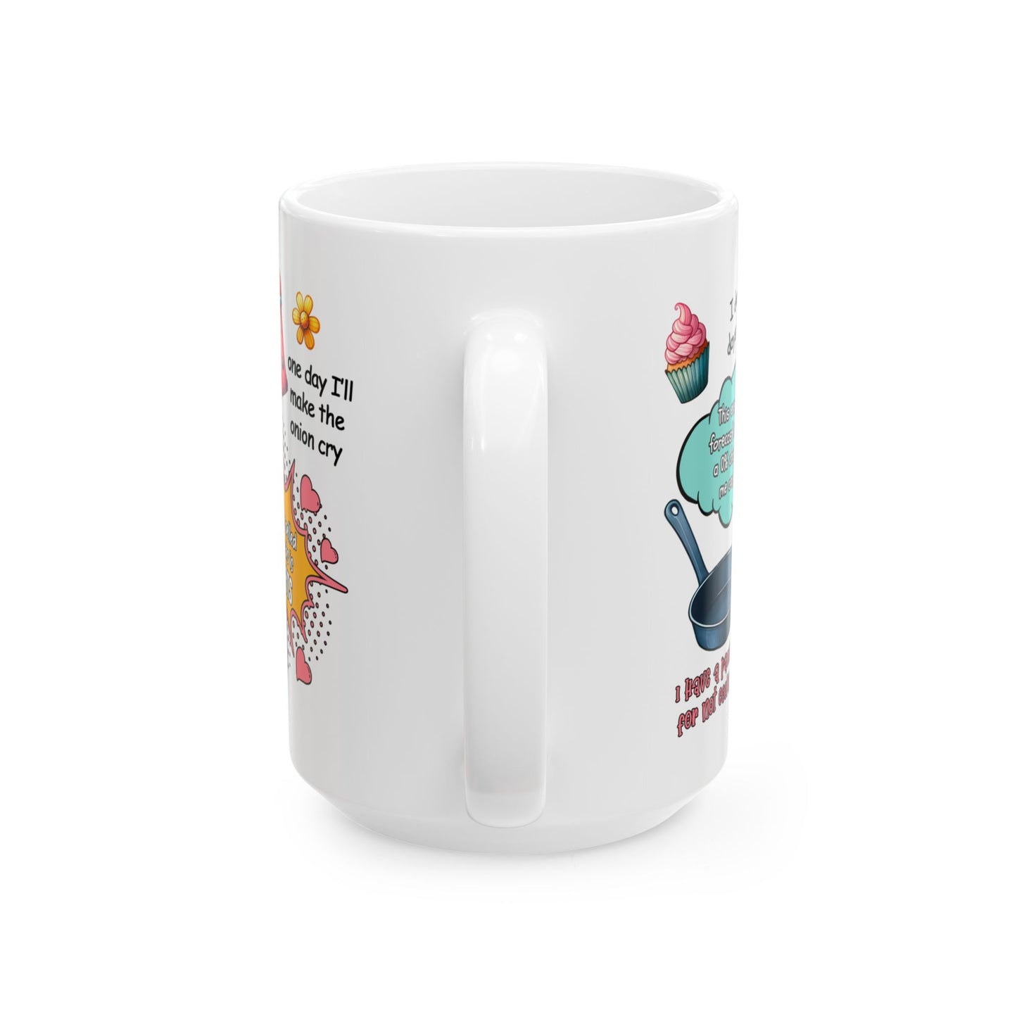 Funny Mom Cooking Jokes Ceramic Mug - 11oz & 15oz