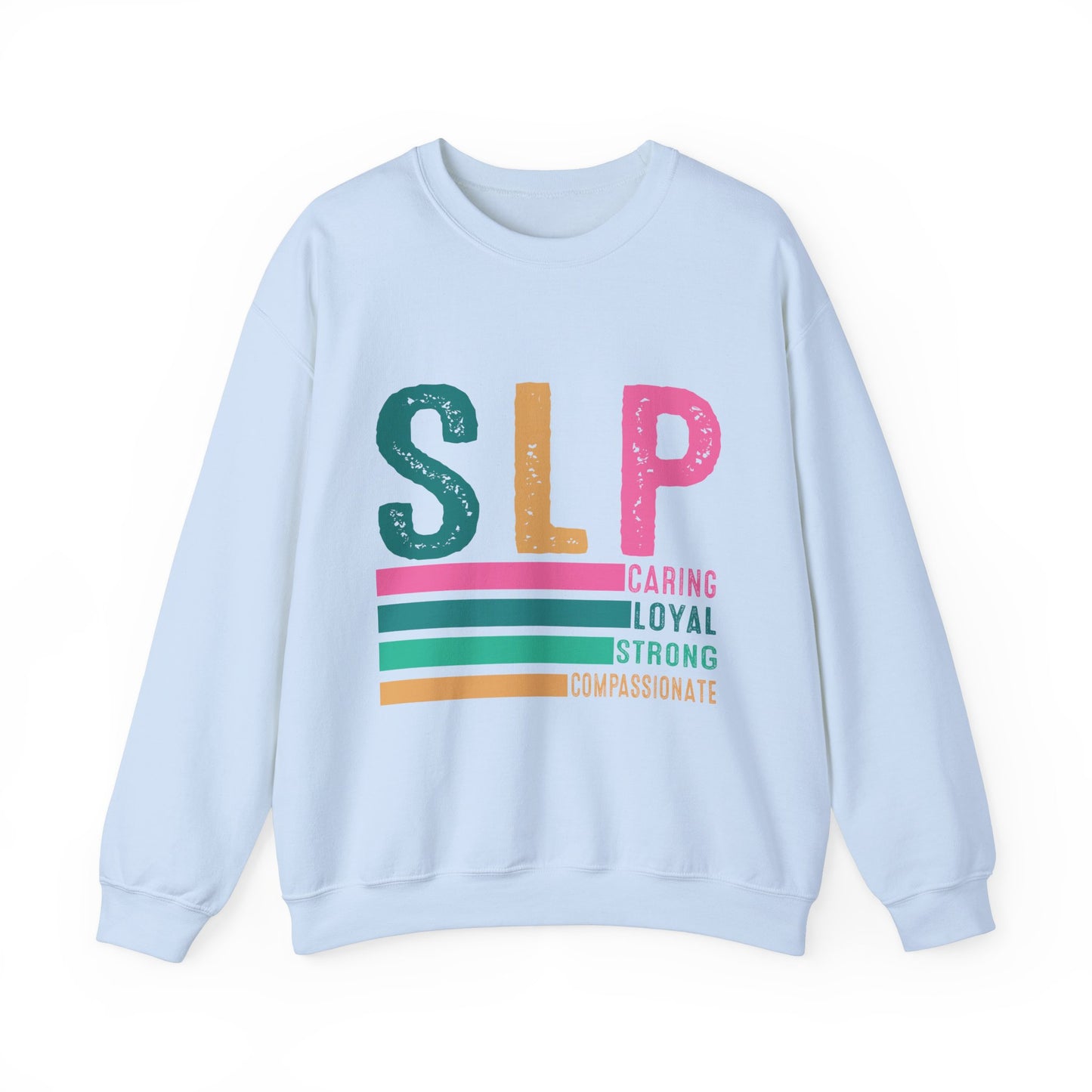 Caring Loyal Strong Crewneck Sweatshirt