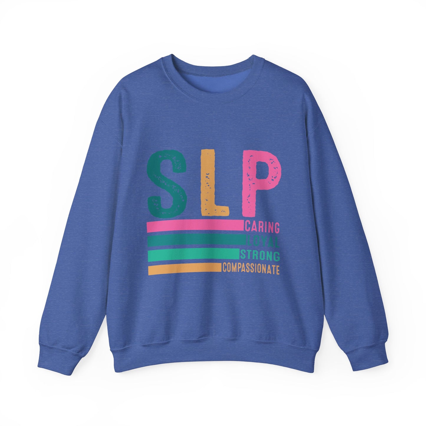 Caring Loyal Strong Crewneck Sweatshirt