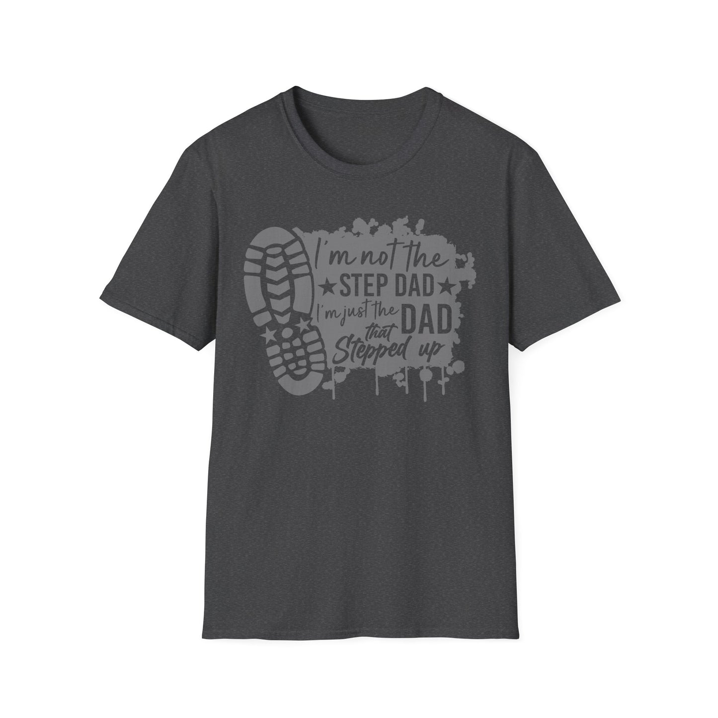 Step Dad T-Shirt, Funny Parent Tee, Gift for Step Dads, Father's Day Gift