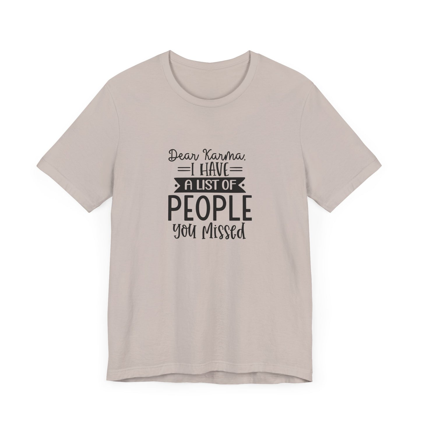Karma List Unisex Jersey Tee - Humorous Short Sleeve Shirt for Fun-Loving Individuals