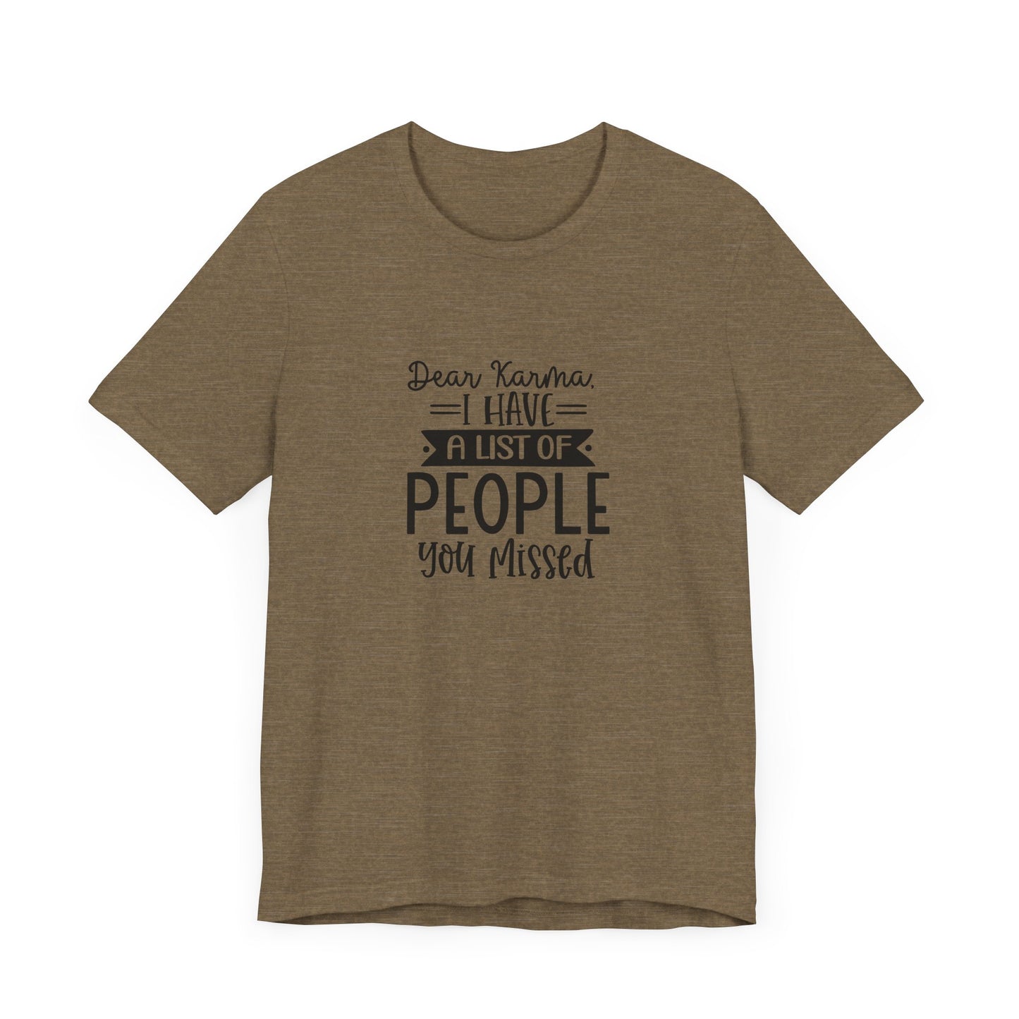 Karma List Unisex Jersey Tee - Humorous Short Sleeve Shirt for Fun-Loving Individuals