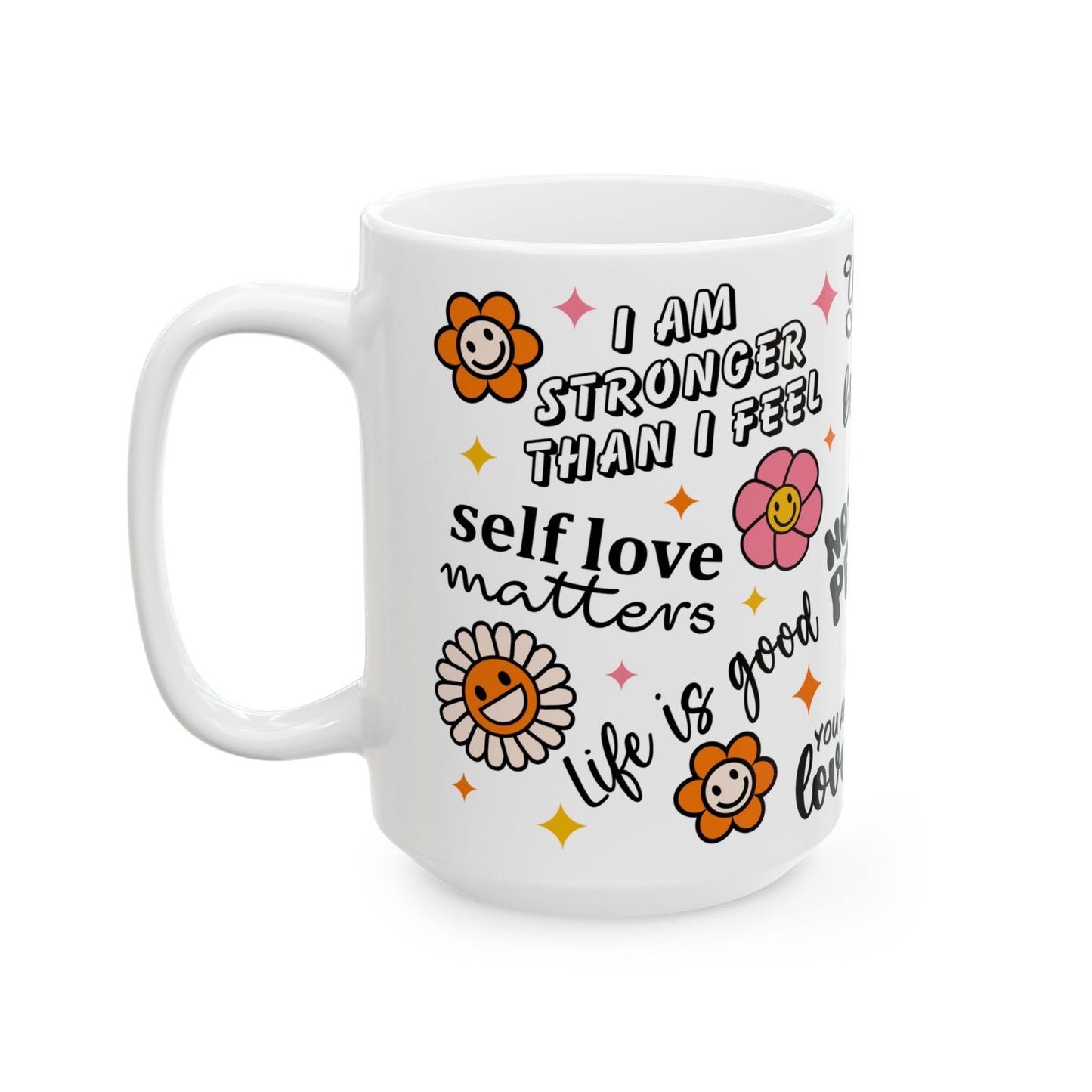 Positive Affirmation Ceramic Mug - 11oz & 15oz - Uplifting Messages for Self-Love