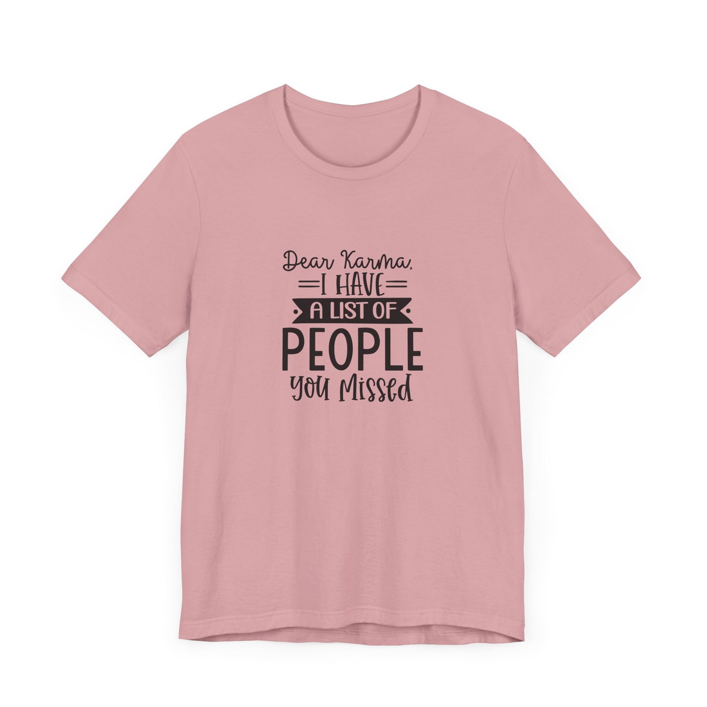 Karma List Unisex Jersey Tee - Humorous Short Sleeve Shirt for Fun-Loving Individuals
