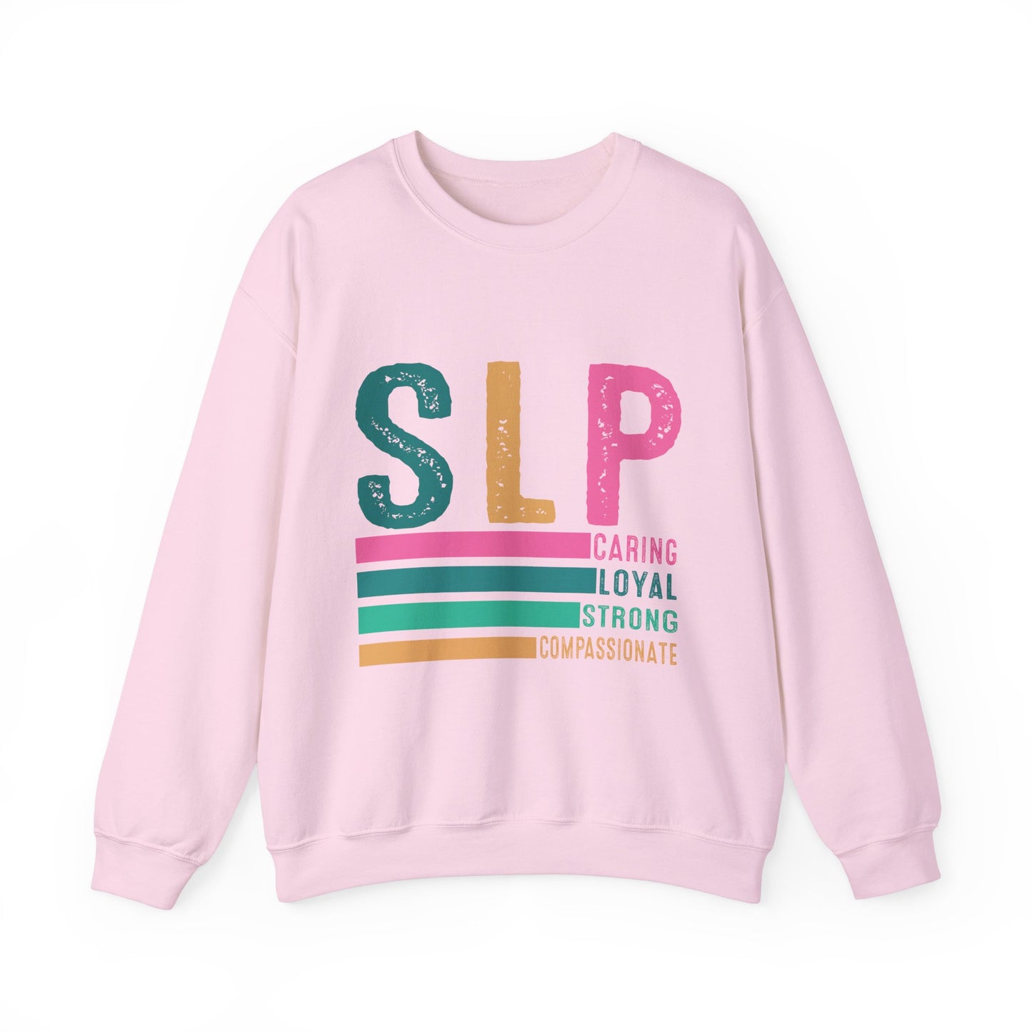 Caring Loyal Strong Crewneck Sweatshirt