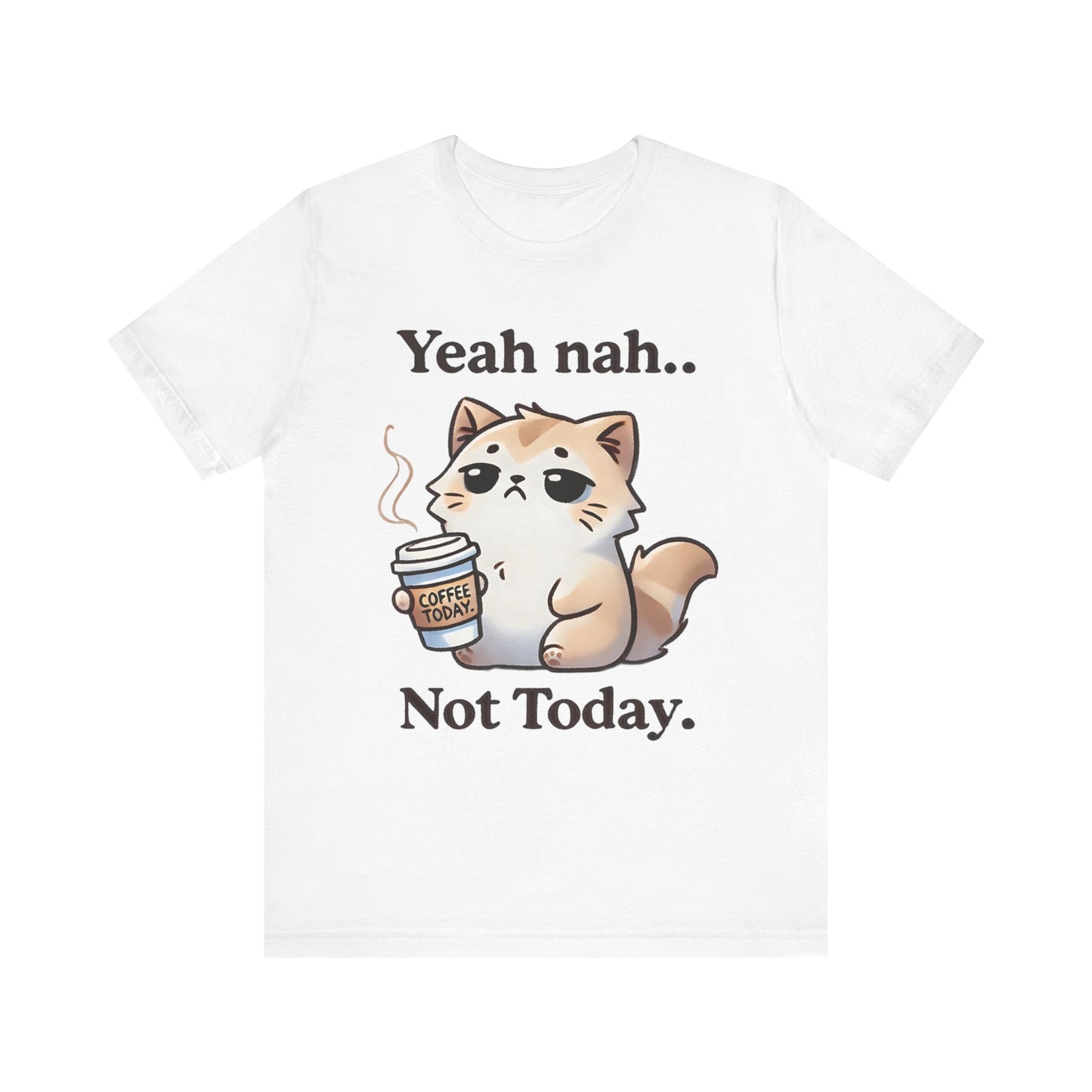 Funny Cat Coffee Quote Tee - Unisex Short Sleeve T-Shirt