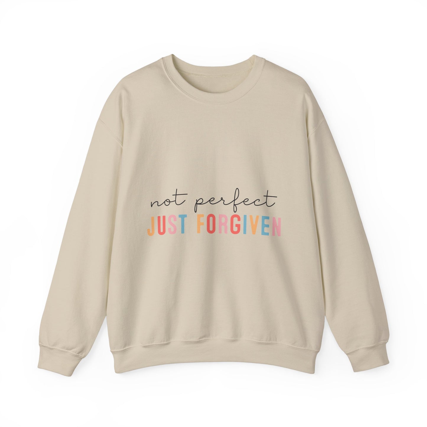 Unisex Forgiven Sweatshirt - Not Perfect, Just Forgiven - Cozy Casual Wear