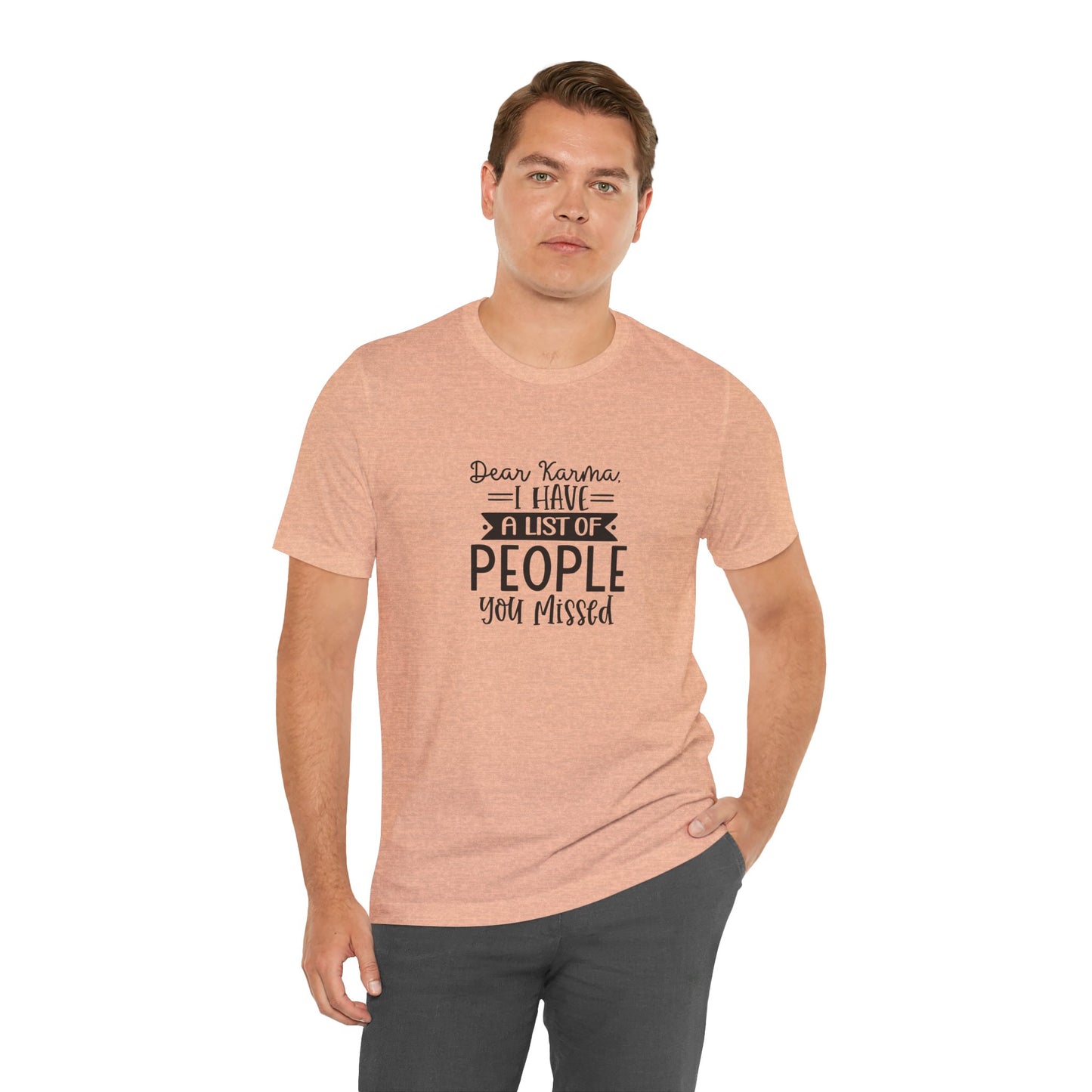 Karma List Unisex Jersey Tee - Humorous Short Sleeve Shirt for Fun-Loving Individuals
