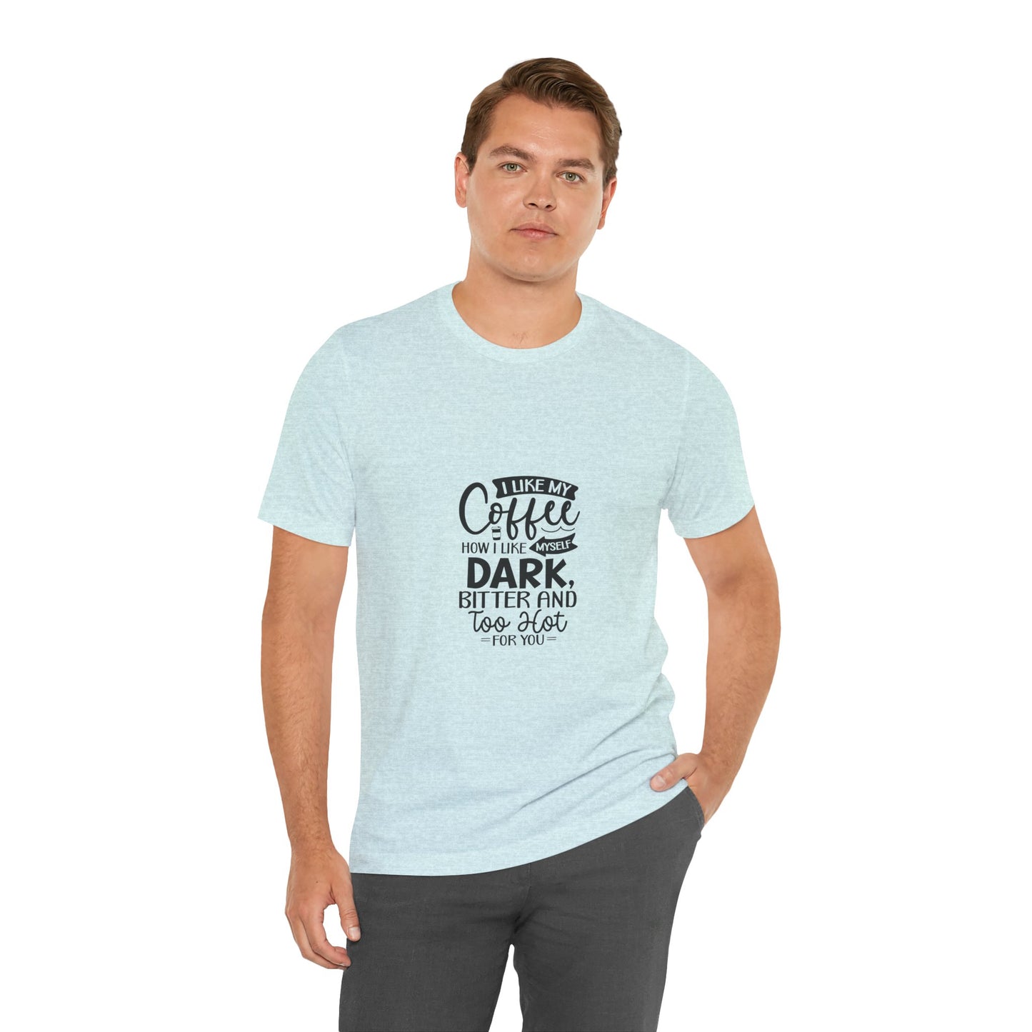 I Like My Coffee Dark Unisex Tee - Perfect for Coffee Lovers