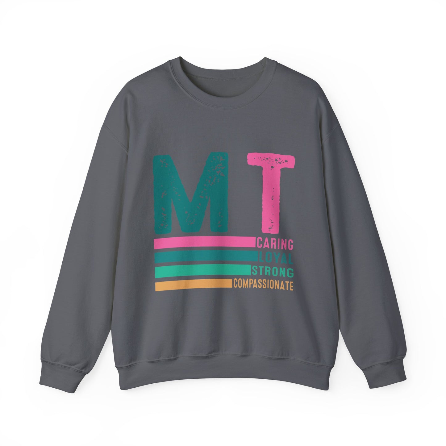 Caring Loyal Strong Unisex Sweatshirt - Compassionate Message Apparel