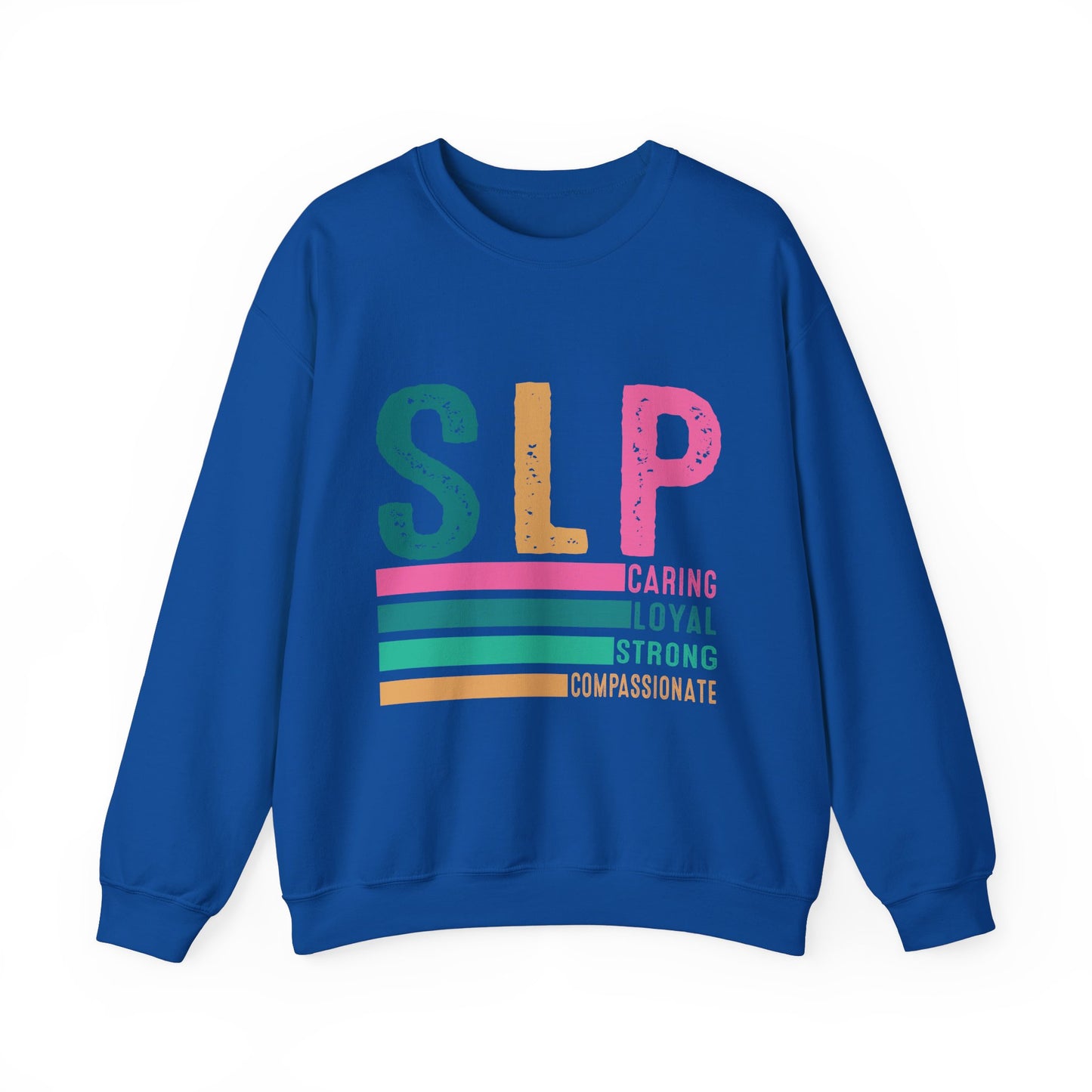 Caring Loyal Strong Crewneck Sweatshirt