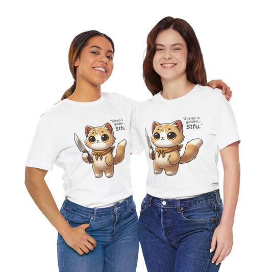 Cute Cat Graphic Tee - "Silence is Golden... Stfu"